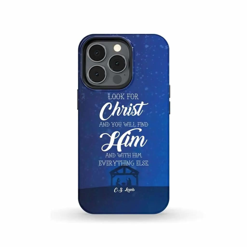 C.S. Lewis Look For Christ Phone Case Christian Phone Cases - Scripture Phone Cases - Iphone Cases Christian