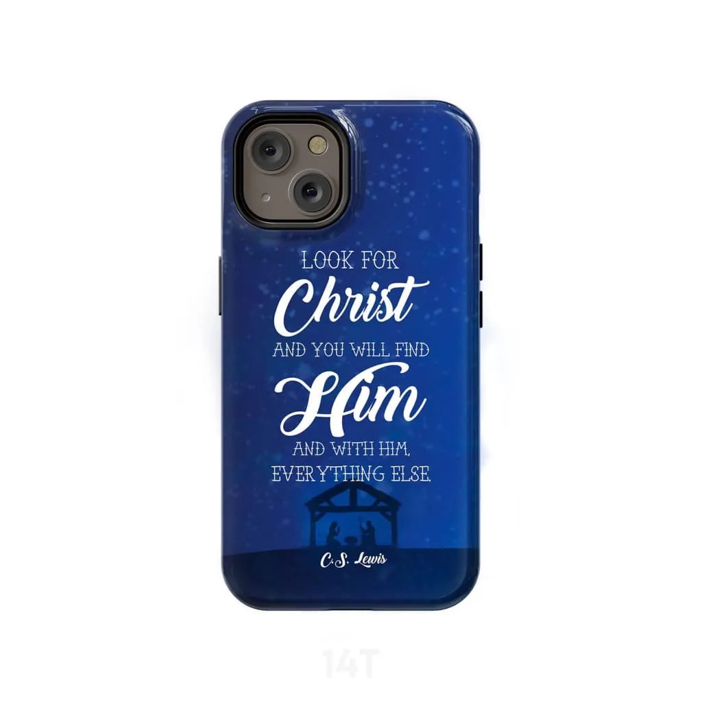 C.S. Lewis Look For Christ Phone Case Christian Phone Cases - Scripture Phone Cases - Iphone Cases Christian