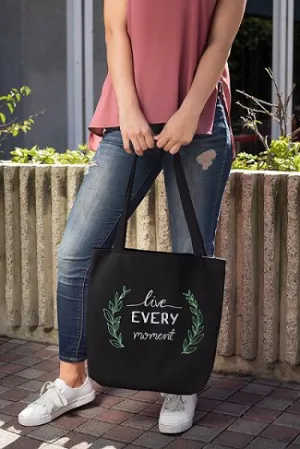 Premium Cotton Canvas Tote Bag- Live Every Moment Black